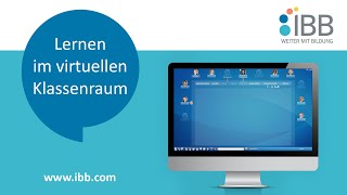 Lernen im virtuellen Klassenraum  IBB Institut für Berufliche Bildung [upl. by Anstice]