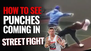 How to See Punches Coming in a Street Fight [upl. by Batchelor]