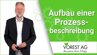 Wie ist der Aufbau einer Prozessbeschreibung [upl. by Annaor]