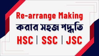 Rearrange Making  Easy Method  HSC  SSC  JSC  English 1st Paper [upl. by Lazes721]