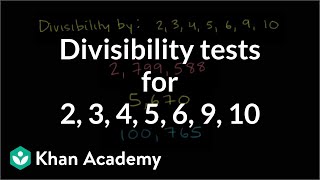 Divisibility tests for 2 3 4 5 6 9 10  Factors and multiples  PreAlgebra  Khan Academy [upl. by Nivets]