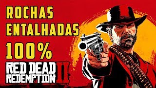 RED DEAD REDEMPTION 2  TODAS AS ROCHAS ENTALHADAS COLECIONÁVEIS  RDR2 100 PTBR [upl. by Nowd]