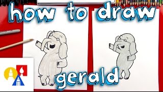 How To Draw Gerald [upl. by Nibur]