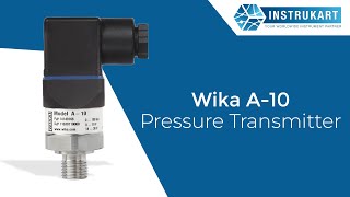 Wika A10 Pressure Transmitter [upl. by Giannini]