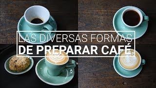 Las diversas formas de preparar café [upl. by Salahcin116]