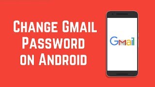 How to Change Your Gmail Password on Android [upl. by Arbrab]