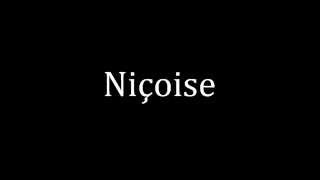 How to pronounce Niçoise [upl. by Joacima]