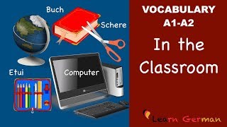 Learn German  German Vocabulary  Im Klassenzimmer  Classroom objects  A1 [upl. by Halette]