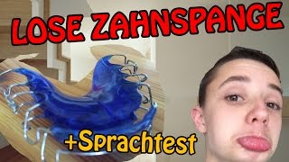 LOSE ZAHNSPANGE  TIPPS SPRACHTEST REINIGUNG Deutsch HD [upl. by Hacker373]