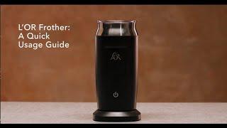 LOR Milk Frother A Quick Usage Guide [upl. by Lilias]