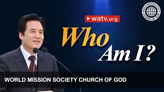 Who Am I  WMSCOG Church of God [upl. by Korella]