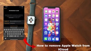 How to remove Apple Watch properly from iCloud [upl. by Eatnohs532]