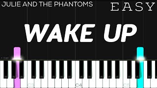 Julie and the Phantoms  Wake Up  EASY Piano Tutorial [upl. by Eilyab]