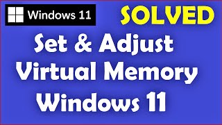 How to Set Virtual Memory Windows 11  Increase RAM amp Speed up Windows 11  Adjust Paging Memory [upl. by Anabelle]