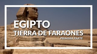 Egipto Tierra de Faraones Parte 1 Programa Contacto [upl. by Vasiliu876]