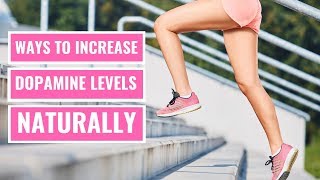 4 Ways to Increase Dopamine Levels Naturally [upl. by Korella269]