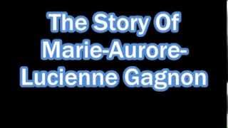 The Story Of Aurore Gagnon [upl. by Anivlis]