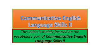 Communicative English Language Skills II vocabulary part one [upl. by Natehc630]