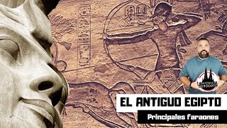 EL ANTIGUO EGIPTO Grandes faraones de la historia [upl. by Norret]