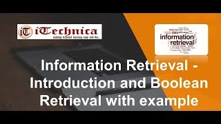 1 Information Retrieval  Introduction and Boolean Retrieval with example [upl. by Sirroned]