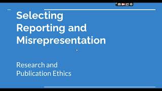 Selective Reporting and Misrepresentation of data Research and Publication ethics Phd coursework [upl. by Ahsrats]