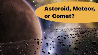 What are asteroidscomets and meteors [upl. by Araid]