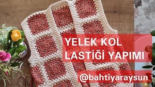 YELEK KOL LASTİĞİ VE OYUNTUSU NASIL YAPILIR [upl. by Kired]