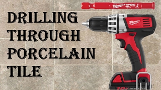 How to Drill Through Porcelain Tile  Easy Mode [upl. by Sugar152]