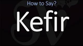 How to Pronounce Kefir CORRECTLY [upl. by Acinej]