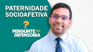 Paternidade socioafetiva O que é Como fazer o reconhecimento [upl. by Landmeier]